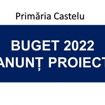Proiect de hotărâre privind aprobarea bugetului de venituri şi cheltuieli al comunei Castelu pentru anul 2022